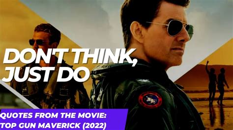 Dont Think Just Do Motivational Quotes Top Gun Maverick 2022