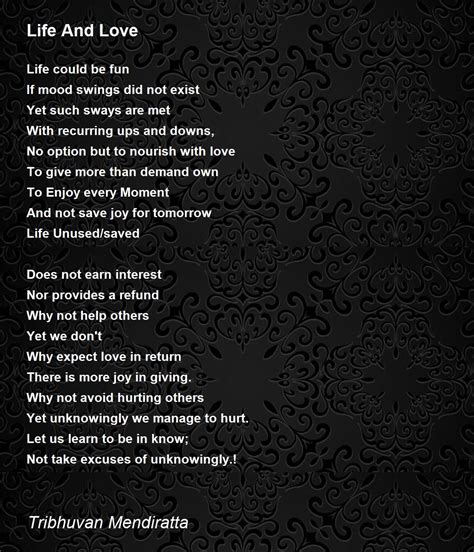 Life And Love Life And Love Poem By Tribhuvan Mendiratta