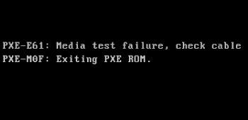 How to fix boot error PXE-E61: Media test failure, check cable