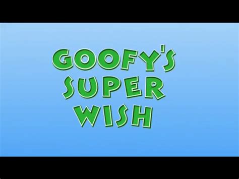 Goofys Super Wish Mickey Mouse Clubhouse Episodes Wiki Fandom