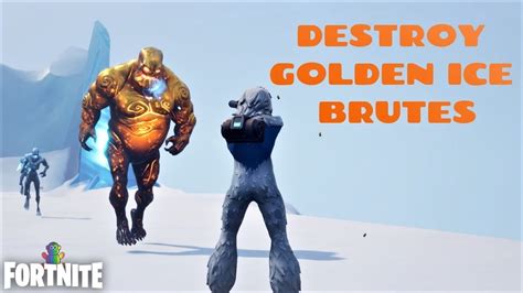 Fortnite Destroy Golden Ice Brutes Ice Storm Event Challenges