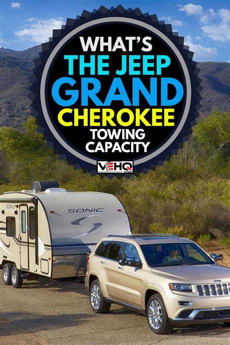 Whats The Jeep Grand Cherokee Towing Capacity