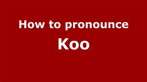 How To Pronounce Koo Indonesiaindonesian Youtube