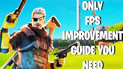 The Best Fortnite Fps Improvement Guide Youtube