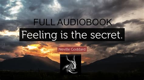 Feeling Is The Secret Neville Goddard Full Audiobook Youtube