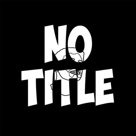 No Title By Untitld Free Listening On Soundcloud