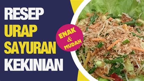 3.613 resep urap sayuran ala rumahan yang mudah dan enak dari komunitas memasak terbesar dunia! RESEP CARA MEMBUAT URAP SAYURAN BUMBU KELAPA ENAK DAN ...
