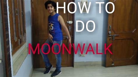 How To Do Moonwalk Youtube