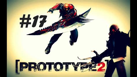 Prototype 2 Gameplay Walkthrough Part 17 Youtube