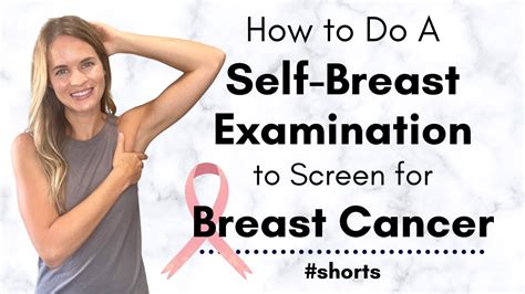 How To Do A Self Breast Exam As A Screening For Breast Cancer Shorts Youtube