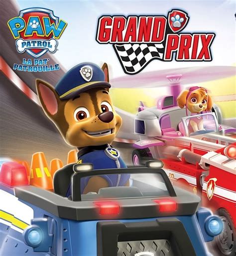 Paw Patrol La Patpatrouille Grand Prix Où Le Précommander