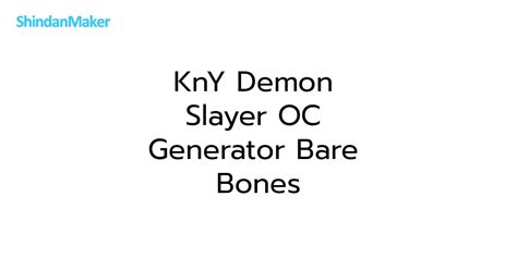 Kny Demon Slayer Oc Generator Bare Bones