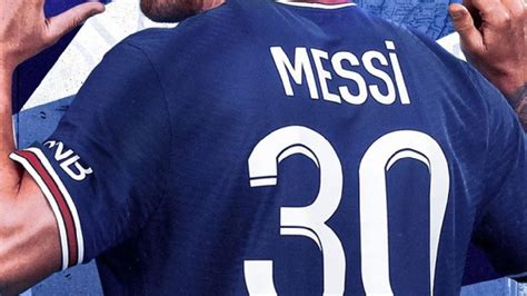 Heres Why Lionel Messi Chose Jersey Number 30 At Psg