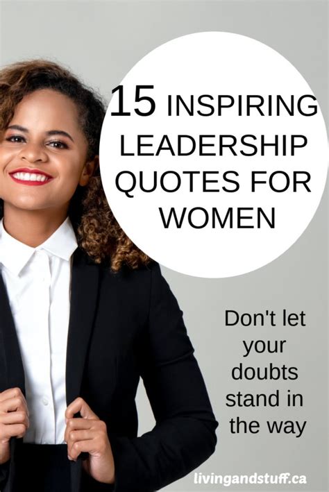 15 Inspiring Leadership Quotes For Women Leadership Quotes Woman Quotes Leadership