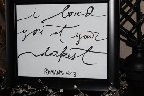 I Loved You At Your Darkest Romans 58 Etsy
