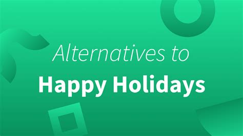 Seven Other Ways To Say Happy Holidays