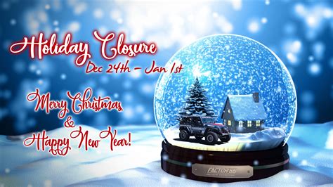 Seasons Greetings | Holiday Closure Info | Factor 55