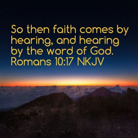 So Then Faith Comes By Hearing And Hearing By The Word Of God Romans