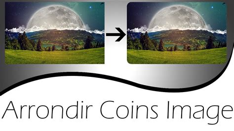 Tutoriel Photoshop Comment Arrondir Les Coins Dune Image Youtube