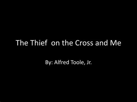Ppt The Thief On The Cross And Me Powerpoint Presentation Free