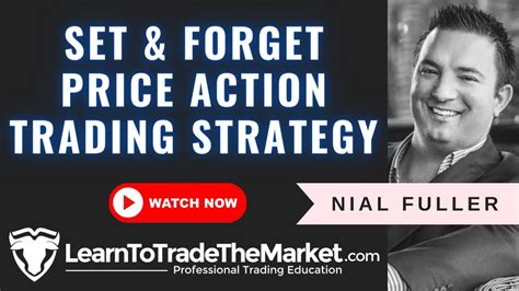 Nial Fullers Set And Forget Price Action Forex Trading Strategies