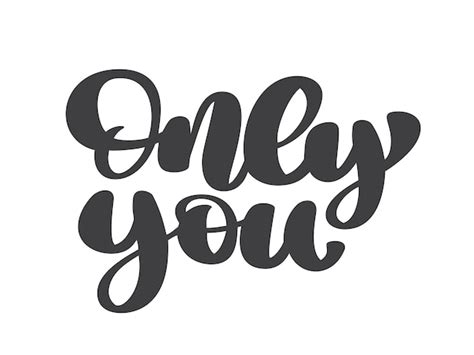 Premium Vector Only You Hand Drawn Vector Lettering Phrase Text