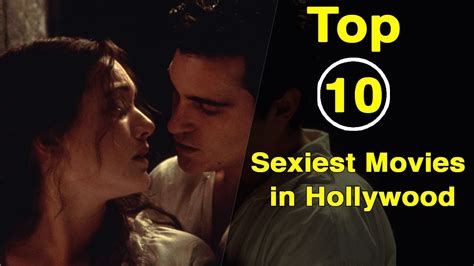 Top 10 Sexiest Movies In Hollywood Movies Top 10 Hollywood Factswacts Youtube