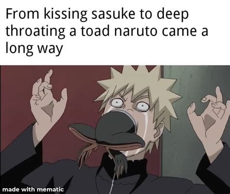 From Kissing Sasuke To Deep Throating A Toad Naruto Came A Long Way