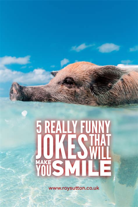 6 Really Funny Jokes That Will Make You Smile Really Funny Joke