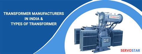 Transformer Manufacturers In India And Types Of Transformer