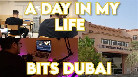 A Day In My Life At Bits Pilani Dubai Youtube