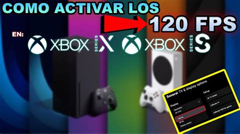 Como Activar Los Fps En Xbox Series S X Youtube