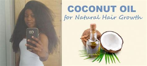 Learn How To Use Coconut Oil For Natural Hair Growth On 4c Black Hair Can Coconut Oil Grow