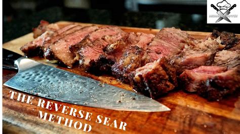 Perfect Steak Every Time With The Reverse Sear Method Youtube
