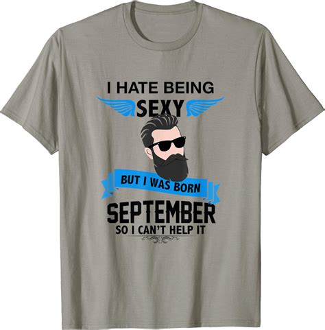 Mens I Hate Being Sexy But I Was Born In September