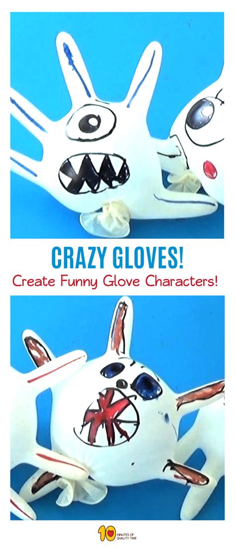 Crazy Gloves 10 Minutes Of Quality Time Fun Activities For Kids