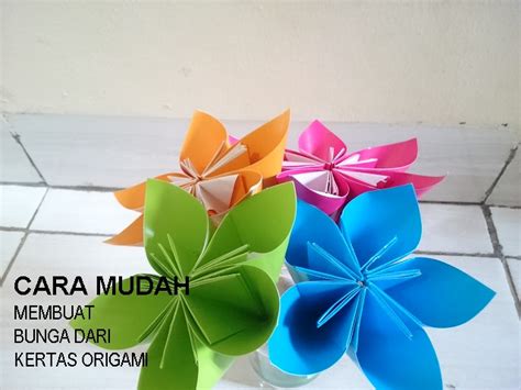 Cara Mudah Membuat Bunga Dari Kertas Origami Blog Mas Hendra
