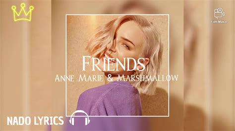 Friends Marshmallow Anne Marie Lyrics Youtube