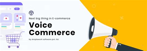 Why Voice Commerce Can Be The Next Big Thing In E Commerce