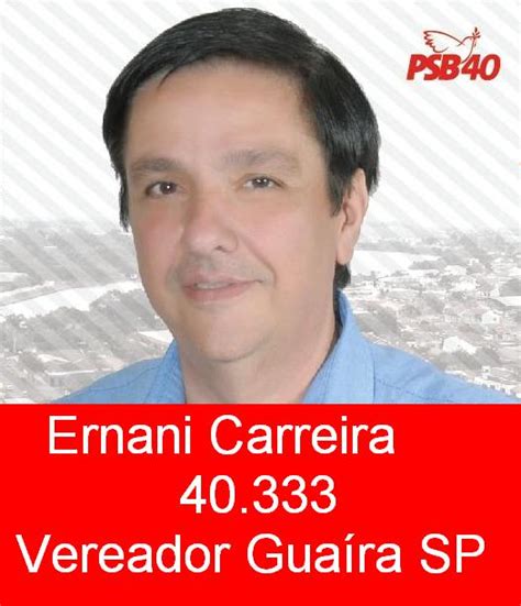 Blog Ernani Carreira Gua Ra Sp Netguairasp Candidato Vereador
