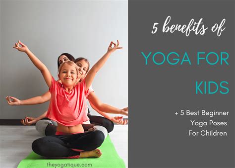 5 Amazing Benefits Of Yoga For Kids 5 Best Beginner Yoga Poses For