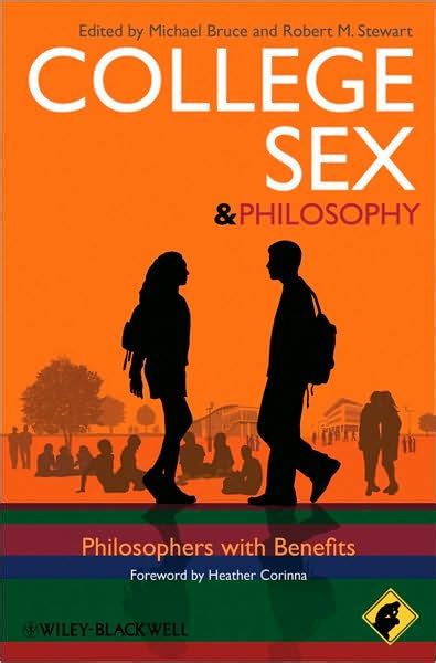 College Sex Philosophy For Everyone Philosophers With Benefits