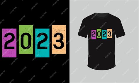 Premium Vector 2023 T Shirt Design New Year T Shirt Design 2023