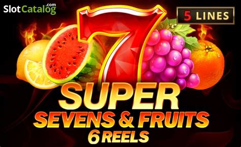 5 Super Sevens And Fruits 6 Reels Slot Demo And Review