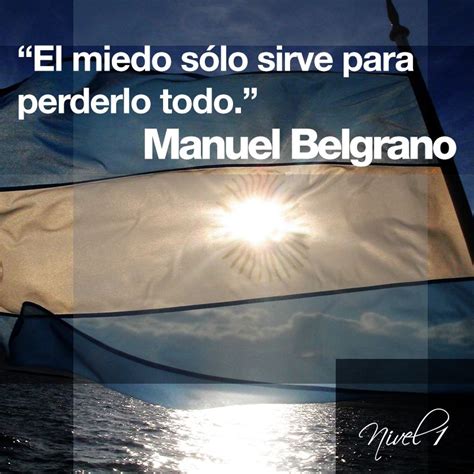 Frases Para La Bandera Frase De Manuel Belgrano Con Imágenes Día De La