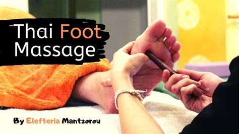 Thai Foot Massage By Elefteria No Talking Very Relaxing Foot Massage Massage Foot