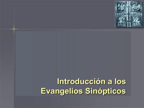 Introducción A Los Evangelios Sinópticos