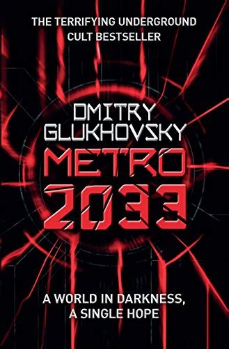 Metro 2033 The Novels That Inspired The Bestselling Games English