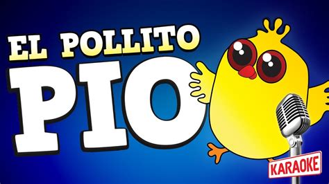 El Pollito Pio Karaoke Con Letra En Español Youtube