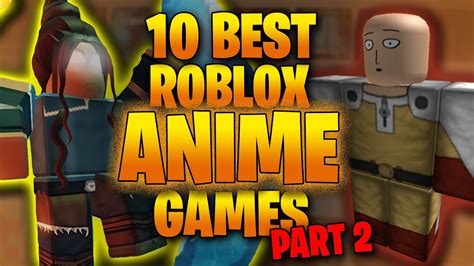 10 Best Anime Roblox Games To Play In 2020 Part 2 Youtube